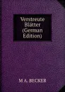 Verstreute Blatter (German Edition) - M A. BECKER