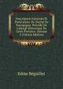 Description Generale Et Particuliere Du Duche De Bourgogne, Precede De L.abrege Historique De Cette Province, Volume 5 (French Edition) - Edme Béguillet