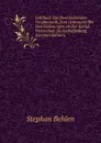 Lehrbuch Der Beschreibenden Forstbotanik, Zum Gebrauche Bei Den Vorlesungen an Der Konigl. Forstschule Zu Aschaffenburg (German Edition) - Stephan Behlen