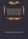 Upon the electrical experiments to determine the location of the bullet in the body of the late President Garfield; and upon a successful form of . of metallic masses in the human body - YA Pamphlet Collection DLC