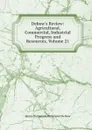 Debow.s Review: Agricultural, Commercial, Industrial Progress and Resources, Volume 21 - James Dunwoody Brownson de Bow