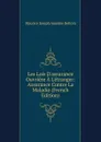 Les Lois D.assurance Ouvriere A L.etranger: Assurance Contre La Maladie (French Edition) - Maurice Joseph Amédée Bellom