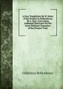 A Free Translation By W. Beloe of the Preface to Bellendenus By S. Parr: Containing Animated Strictures On the Great Political Characters of the Present Time - Gulielmus Bellendenus