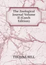 The Zoological Journal Volume II (Czech Edition) - Thomas Bell