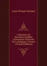 Collection De Documens Inedits Concernant L.histoire De La Belgique, Volume 1 (French Edition) - Louis-Prosper Gachard