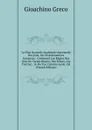 La Plus Nouvelle Academie Universelle Des Jeux, Ou Divertissemens Innocens,: Contenant Les Regles Des Jeux De Cartes Permis; Des Echecs, Du Trictrac, . . Du Toc, Comme Aussi, Cel (French Edition) - Gioachino Greco