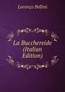 La Bucchereide (Italian Edition) - Lorenzo Bellini