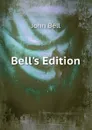 Bell.s Edition - John Bell