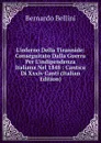 L.inferno Della Tirannide: Conseguitato Dalla Guerra Per L.indipendenza Italiana Nel 1848 : Cantica Di Xxxiv Canti (Italian Edition) - Bernardo Bellini