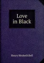 Love in Black - Henry Hesketh Bell