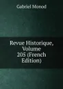Revue Historique, Volume 205 (French Edition) - Gabriel Monod