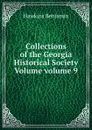 Collections of the Georgia Historical Society Volume volume 9 - Hawkins Benjamin