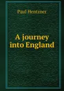 A journey into England - Paul Hentzner