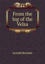 From the log of the Velsa - E. A. Bennett