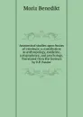 Anatomical studies upon brains of criminals; a contribution to anthropology, medicine, jurisprudence, and psychology. Translated from the German by E.P. Fowler - Moriz Benedikt