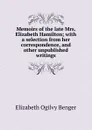 Memoirs of the late Mrs. Elizabeth Hamilton; with a selection from her correspondence, and other unpublished writings - Elizabeth Ogilvy Benger