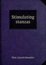 Stimulating stanzas - Elsie Lincoln Benedict