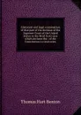 Historical and legal examination of that part of the decision of the Supreme Court of the United States in the Dred Scott case which declares the . of the Constitution to territories, - Benton Thomas Hart