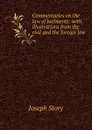 Commentaries on the law of bailments: with illustrations from the civil and the foreign law - Joseph Story