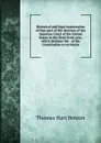 Historical and legal examination of that part of the decision of the Supreme Court of the United States in the Dred Scott case, which declares the . of the Constitution to territorie - Benton Thomas Hart