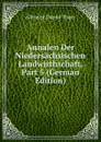 Annalen Der Niedersachsischen Landwirthschaft, Part 5 (German Edition) - Albrecht Daniel Thaer