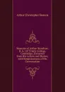 Memoirs of Arthur Hamilton, B. A.: Of Trinity College, Cambridge, Extracted from His Letters and Diaries, with Reminiscences of His Conversation - Arthur Christopher Benson