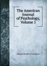 The American Journal of Psychology, Volume 1 - Titchener Edward Bradford