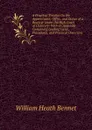 A Practical Treatise On the Appointment, Office, and Duties of a Receiver Under the High Court of Chancery: With an Appendix Containing Leading Cases, Precedents, and Practical Directions - William Heath Bennet