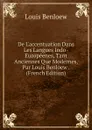 De L.accentuation Dans Les Langues Indo-Europeenes, Tant Anciennes Que Modernes, Par Louis Benloew . (French Edition) - Louis Benloew