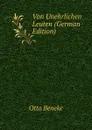 Von Unehrlichen Leuten (German Edition) - Otto Beneke