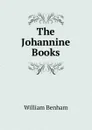 The Johannine Books - William Benham