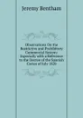 Observations On the Restrictive and Prohibitory Commercial System: Especially with a Reference to the Decree of the Spanish Cortes of July 1820 - Jeremy Bentham