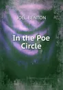 In the Poe Circle - Joel Benton