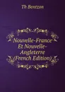Nouvelle-France Et Nouvelle-Angleterre (French Edition) - Th. Bentzon