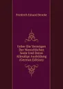 Ueber Die Vermogen Der Menschlichen Seele Und Deren Allmalige Ausbildung (German Edition) - Friedrich Eduard Beneke