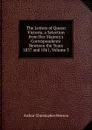The Letters of Queen Victoria, a Selection from Her Majesty.s Correspondence Bewteen the Years 1837 and 1861, Volume 3 - Arthur Christopher Benson