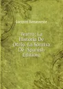 Teatro: La Historia De Otelo. La Sonrisa De (Spanish Edition) - Jacinto Benavente