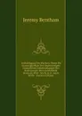 Vertheidigung Des Wuchers, Worin Die Unzutraglichkeit Der Gegenwartigen Gesetzlichen Einschrankungen Der Bedingungen Beim Geldverkehr Bewiesen Wird . Briefe an D. Adam Smith . (German Edition) - Jeremy Bentham