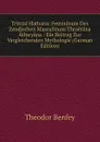 Tritnid Hathana: Femininum Des Zendischen Masculinum Thraetana Athwyana : Ein Beitrag Zur Vergleichenden Mythologie (German Edition) - Theodor Benfey
