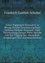 Ueber Papiergeld Besonders in Bezug Auf Des Grossherzogthum Sachsen-Weimar-Eisenach: Oder Beurtheilung Zweyer Plane Welche Fur Die Tilgung Der . Derselben Vorgetragen Wor (German Edition) - Friedrich Gottlob Schulze