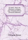 Le pari. Avec un discours critique par Clement Besse (French Edition) - Clément Besse