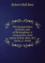 The brassworkers of Berlin and of Birmingham. A comparison. Joint report of R.H. Best, W.J. Davis, C. Perks - Robert Hall Best