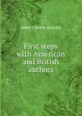 First steps with American and British authors - Albert F. Blaisdell