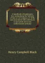 A handbook of bankruptcy law; embodying the full text of the act of Congress of 1898, and annotated with references to pertinent decisions under former statutes - Henry Campbell Black