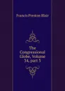 The Congressional Globe, Volume 34,.part 3 - Francis Preston Blair