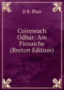 Coinneach Odhar: Am Fiosaiche (Breton Edition) - D B. Blair