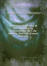 Memoires Politiques Et Correspondance Diplomatique De J. De Maistre, Part 304 (French Edition) - Joseph Marie Maistre