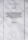 Hydraulic Engineering; a Practical Treatise: On the Principles of Water Pressure and Flow and Their Application to the Development of Water Power, . Turbines, and Other Details of Hydrauli - Frederick Eugene Turneaure