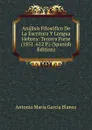 Analisis Filosofico De La Escritura Y Lengua Hebrea: Tercera Parte (1851. 612 P.) (Spanish Edition) - Antonio María García Blanco