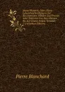 Neuer Plutarch, Oder; Kurze Lebensbeschreibungen Der Beruhmtesten Manner Und Frauen Aller Nationen Von Den Altesten Bis Auf Unsere Zeiten, Volumes 1-2 (German Edition) - Pierre Blanchard